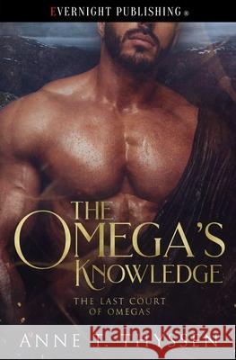 The Omega's Knowledge Anne T. Thyssen 9780369505309