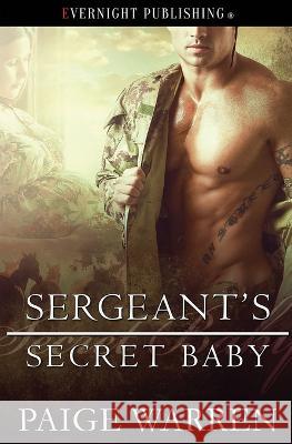Sergeant's Secret Baby Paige Warren   9780369506245 Evernight Publishing