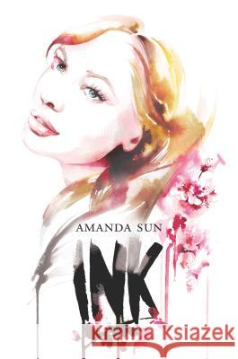 Ink Amanda Sun 9780373210718 Harlequin Teen