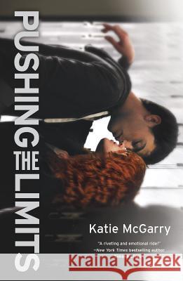 Pushing the Limits: An Award-Winning Novel Katie McGarry 9780373210862