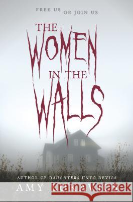 The Women in the Walls Amy Lukavics 9780373212460 Harlequin Teen