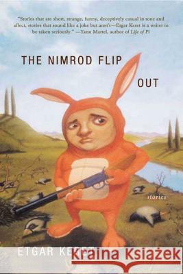 The Nimrod Flipout: Stories Etgar Keret Miriam Shlesinger Sondra Silverston 9780374222437 Farrar Straus Giroux