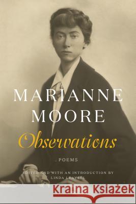 Observations: Poems Marianne Moore Linda Leavell 9780374226862 Farrar Straus Giroux