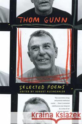 Selected Poems Thom Gunn August Kleinzahler 9780374258597