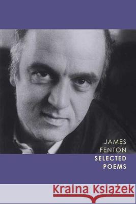 Selected Poems James Fenton 9780374260651 Farrar Straus Giroux