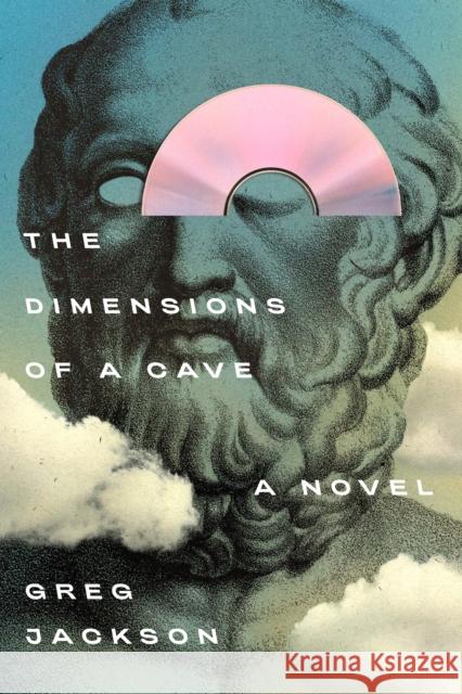 The Dimensions of a Cave: A Novel Greg Jackson 9780374298494