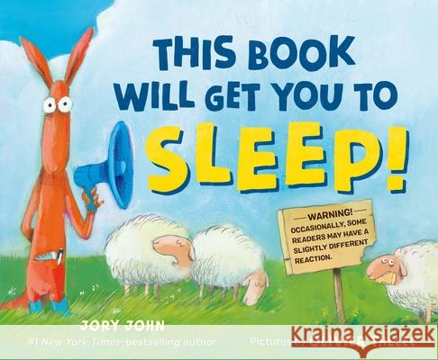 This Book Will Get You to Sleep! Olivier Tallec Jory John 9780374311308 Farrar, Straus & Giroux Inc