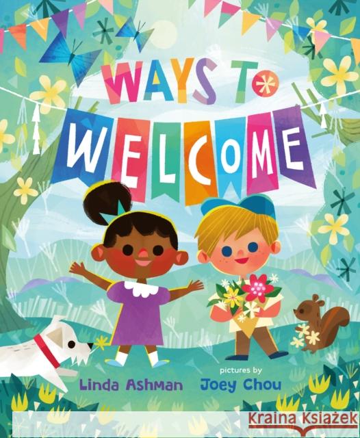 Ways to Welcome Linda Ashman Joey Chou 9780374313180