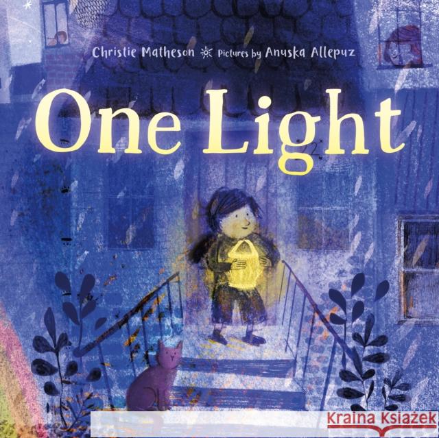 One Light Christie Matheson Anuska Allepuz 9780374389802 Farrar, Straus and Giroux (Byr)