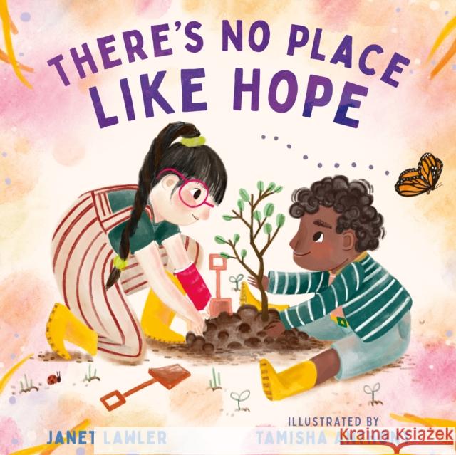 There's No Place Like Hope Janet Lawler 9780374389918 Farrar, Straus and Giroux (BYR)