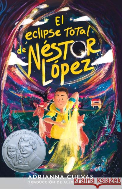 El Eclipse Total de Néstor López / The Total Eclipse of Nestor Lopez (Spanish Edition) Cuevas, Adrianna 9780374390846 Farrar, Straus and Giroux (Byr)