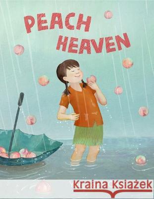 Peach Heaven Yangsook Choi Yangsook Choi 9780374391300