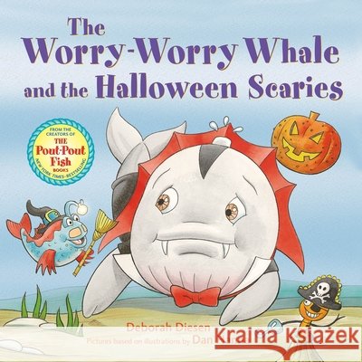 The Worry-Worry Whale and the Halloween Scaries Deborah Diesen 9780374392888