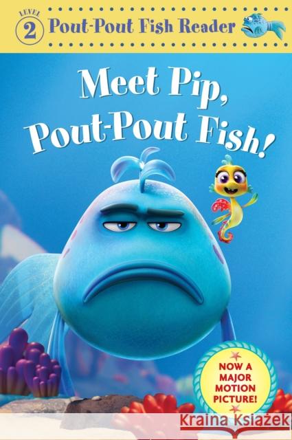 Meet Pip, Pout-Pout Fish! Deborah Diesen 9780374394806