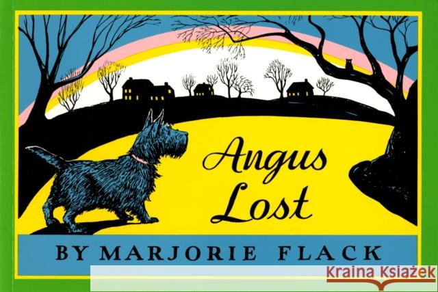 Angus Lost Marjorie Flack, Marjorie Flack 9780374403843 Farrar, Straus & Giroux Inc