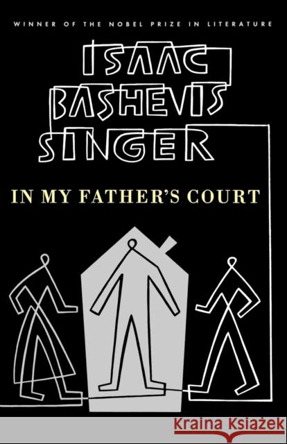 In My Father's Court Isaac Bashevis Singer 9780374505929 Farrar Straus Giroux