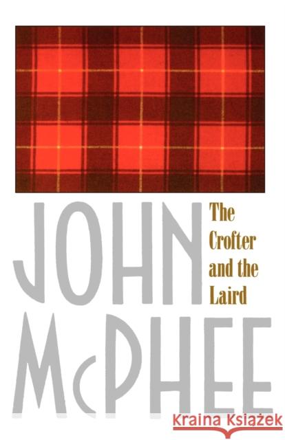 The Crofter and the Laird John McPhee 9780374514655 Farrar Straus Giroux