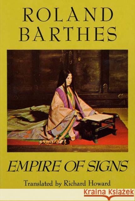 Empire of Signs Roland Barthes Richard Howard 9780374522070 Hill & Wang