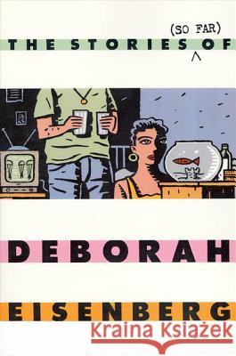 The Stories (So Far) of Deborah Eisenberg Deborah Eisenberg 9780374524920 Farrar Straus Giroux