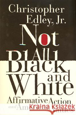 Not All Black and White Christopher Edley 9780374525415 Farrar Straus Giroux
