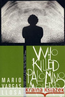 Who Killed Palomino Molero? Mario Varga Alfred M. Adam Alfred MacAdam 9780374525569 Farrar Straus Giroux