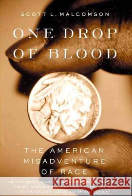 One Drop of Blood Scott L. Malcomson 9780374527945