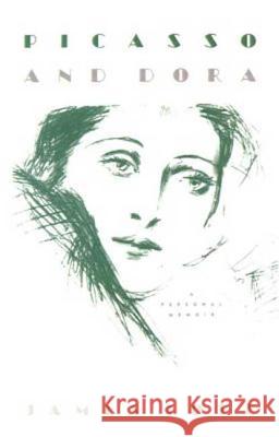 Picasso and Dora: A Personal Memoir James Lord 9780374528355 Farrar Straus Giroux