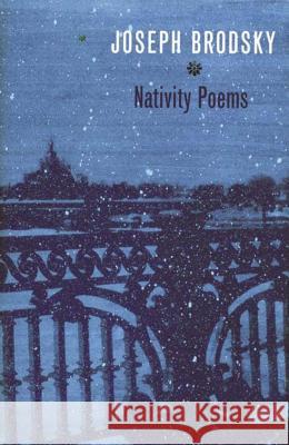 Nativity Poems: Bilingual Edition Mikhail Lemkhin 9780374528577 Farrar Straus Giroux