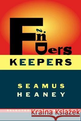 Finders Keepers: Selected Prose 1971-2001 Seamus Heaney 9780374528782