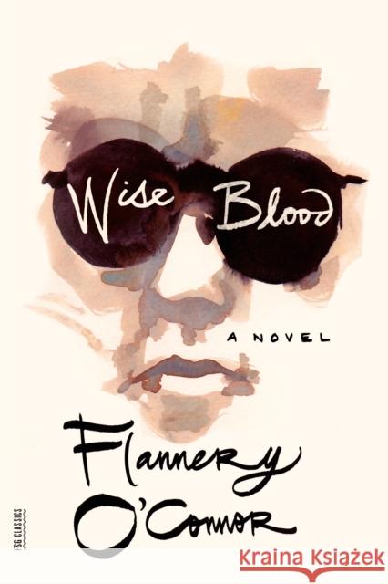 Wise Blood Flannery O'Connor 9780374530631 Farrar Straus Giroux