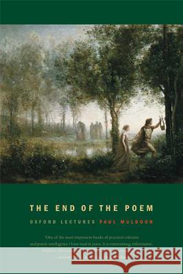 The End of the Poem Paul Muldoon 9780374531003