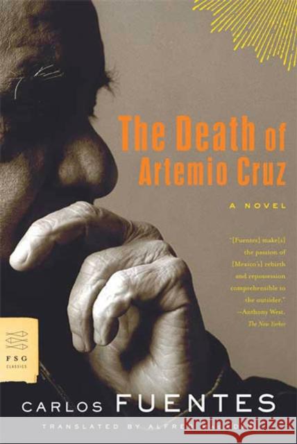 The Death of Artemio Cruz Carlos Fuentes 9780374531805