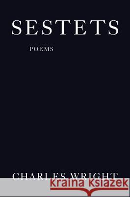 Sestets: Poems Charles Wright 9780374532147