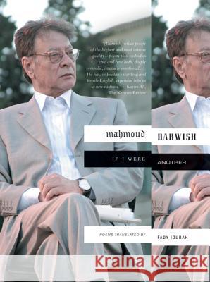 If I Were Another: Poems Mahmoud Darwish Fady Joudah 9780374532475