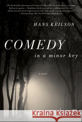 Comedy in a Minor Key Hans Keilson Damion Searls 9780374532857 Farrar Straus Giroux