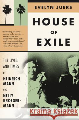 House of Exile Evelyn Juers 9780374533410 Saint Martin's Press Inc.