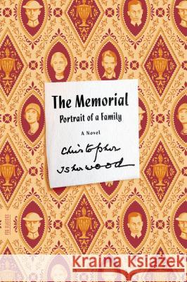 The Memorial: Portrait of a Family Christopher Isherwood 9780374533465 Farrar Straus Giroux