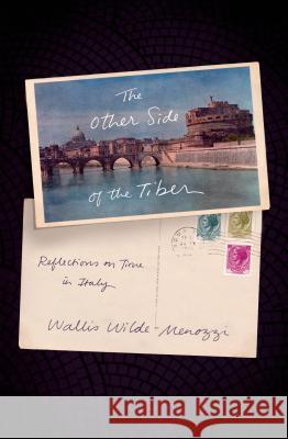 The Other Side of the Tiber Wallis Wilde-Menozzi 9780374534318