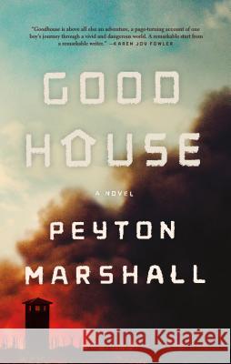 Goodhouse Peyton Marshall 9780374535865 Farrar Straus Giroux