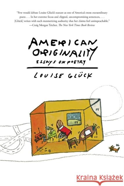 American Originality: Essays on Poetry Louise Gluck 9780374537463