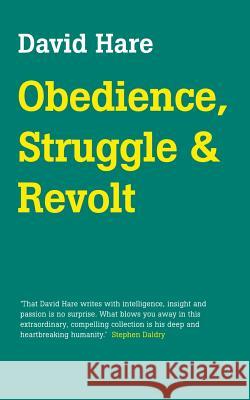Obedience, Struggle and Revolt David Hare 9780374538132