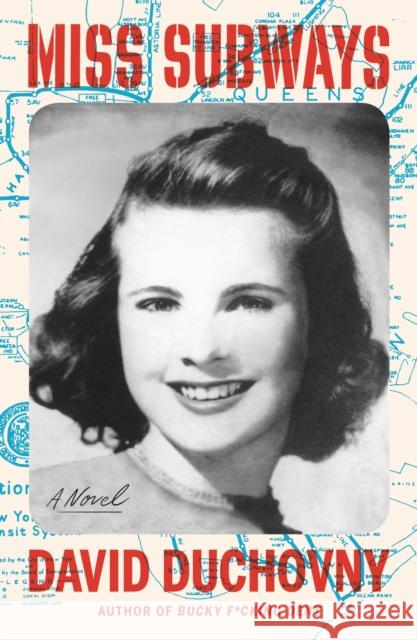 Miss Subways David Duchovny 9780374538378 Farrar, Straus and Giroux