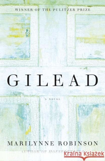 Gilead (Oprah's Book Club) Robinson, Marilynne 9780374602109