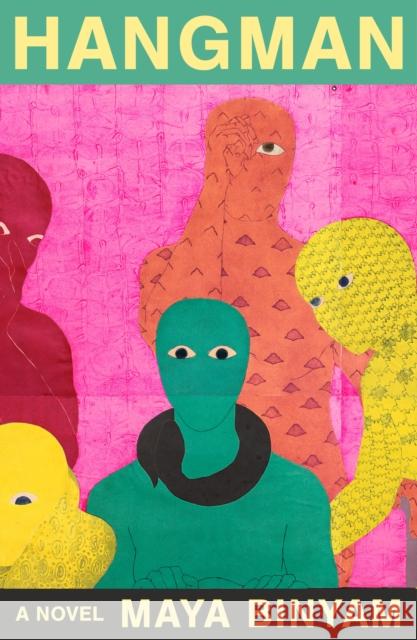 Hangman: A Novel Maya Binyam 9780374610074 Farrar, Straus and Giroux