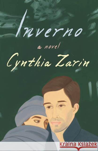 Inverno: A Novel Cynthia Zarin 9780374610135 Farrar, Straus and Giroux