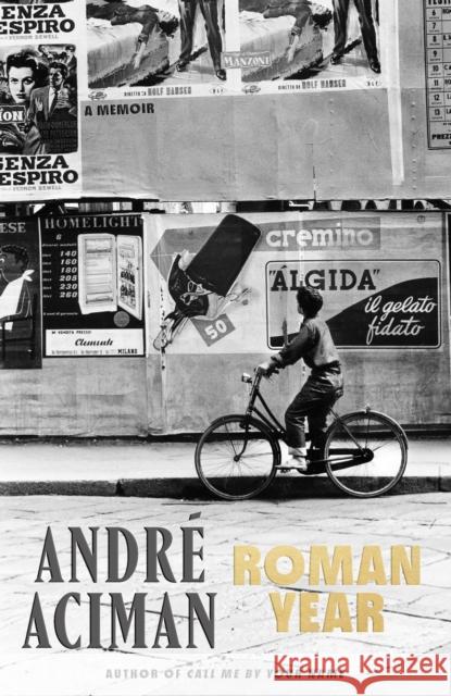 Roman Year: A Memoir Andr? Aciman 9780374613389