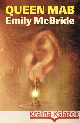Queen Mab Emily McBride 9780374617820 Farrar, Straus and Giroux