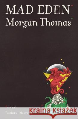 Mad Eden Morgan Thomas 9780374620158