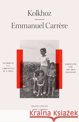 Kolkhoz Emmanuel Carrere 9780374621872 Farrar, Straus and Giroux
