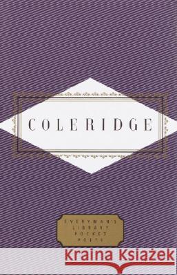 Coleridge: Poems: Introduction by John Beer Coleridge, Samuel Taylor 9780375400728 Everyman's Library